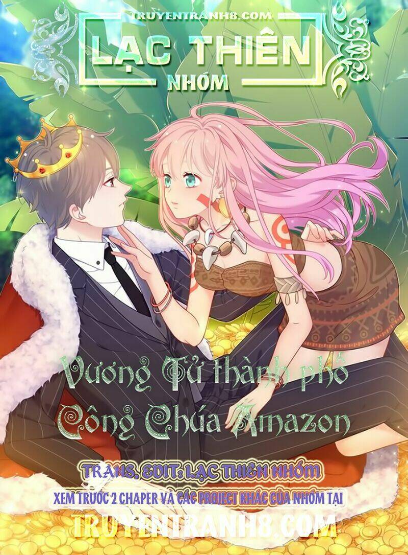 Vương Tử Thành Phố Và Công Chúa Amazon: Chapter 57