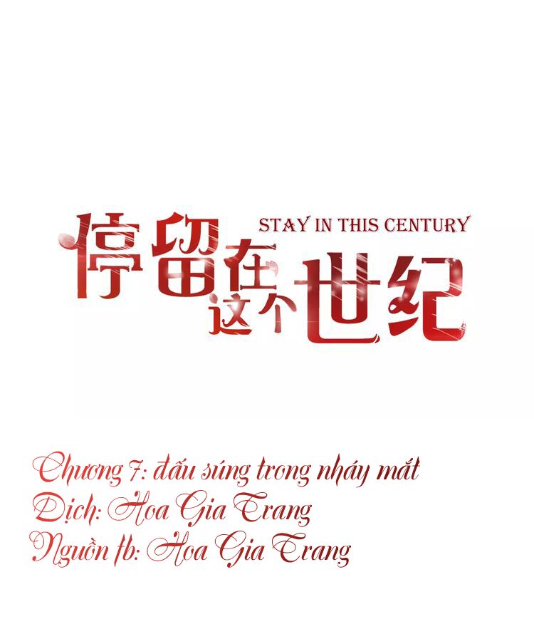 Ở lại thế kỷ này: Chapter 7