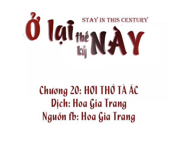 Ở lại thế kỷ này: Chapter 20