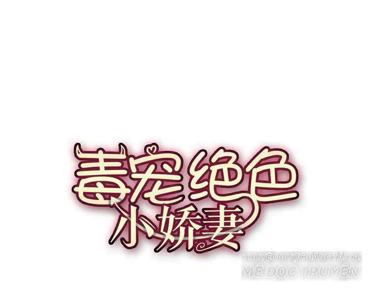 Cô Vợ Nhỏ Nuông Chiều Quá Lại Thành Ác!!: Chapter 9