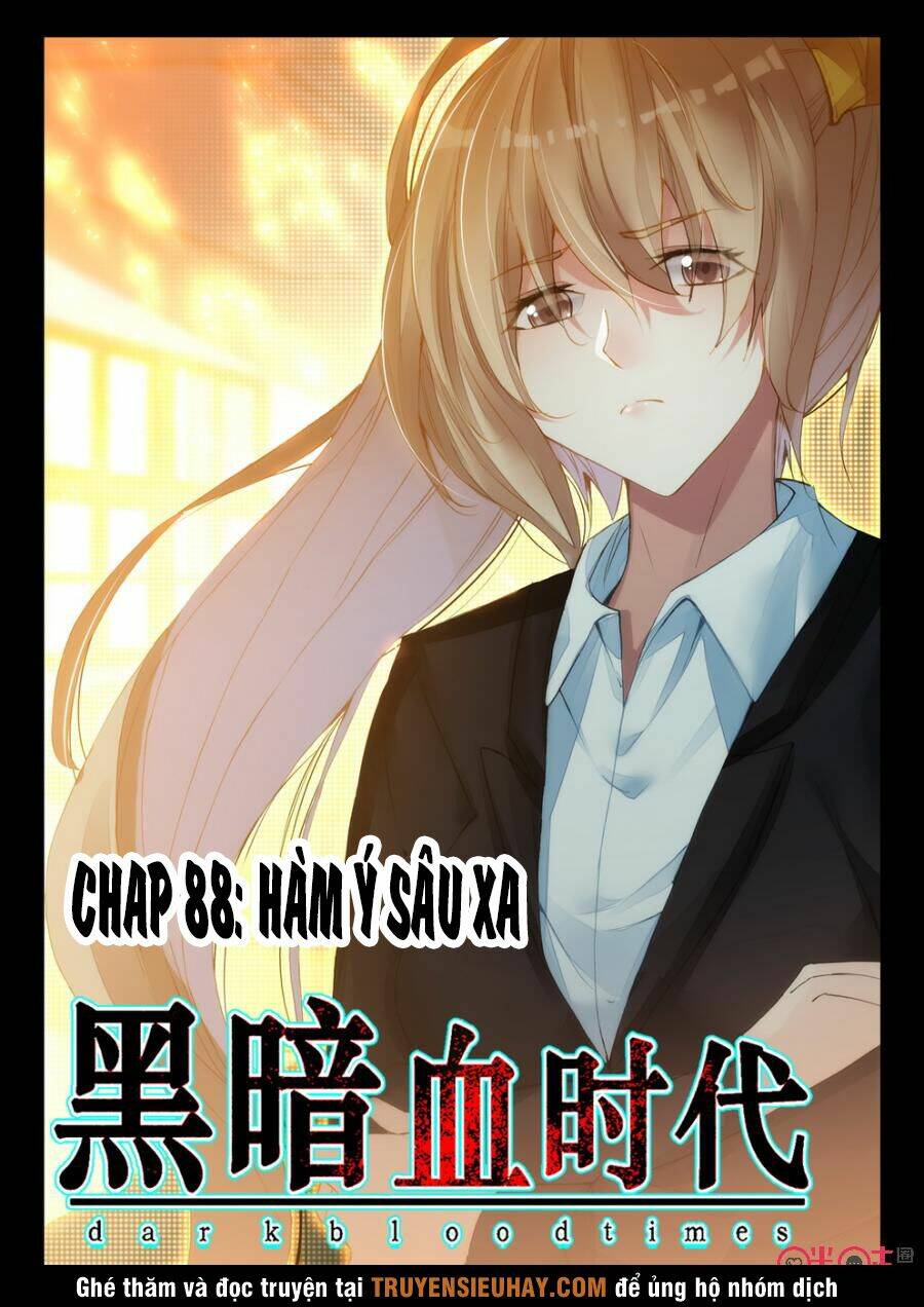 Hắc Ám Huyết Thời Đại: Chapter 88