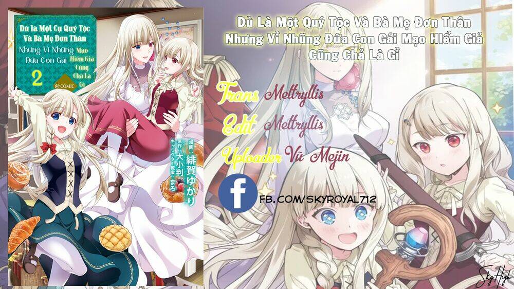 Dù Là Cựu Quý Tộc Hay Là Mẹ Đơn Thân, Vì Những Cô Con Gái Mạo Làm Hiểm Giả Cũng Chả Là Gì: Chapter 5.5