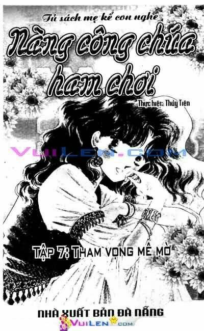 Nàng Công Chúa Ham Chơi: Chapter 7