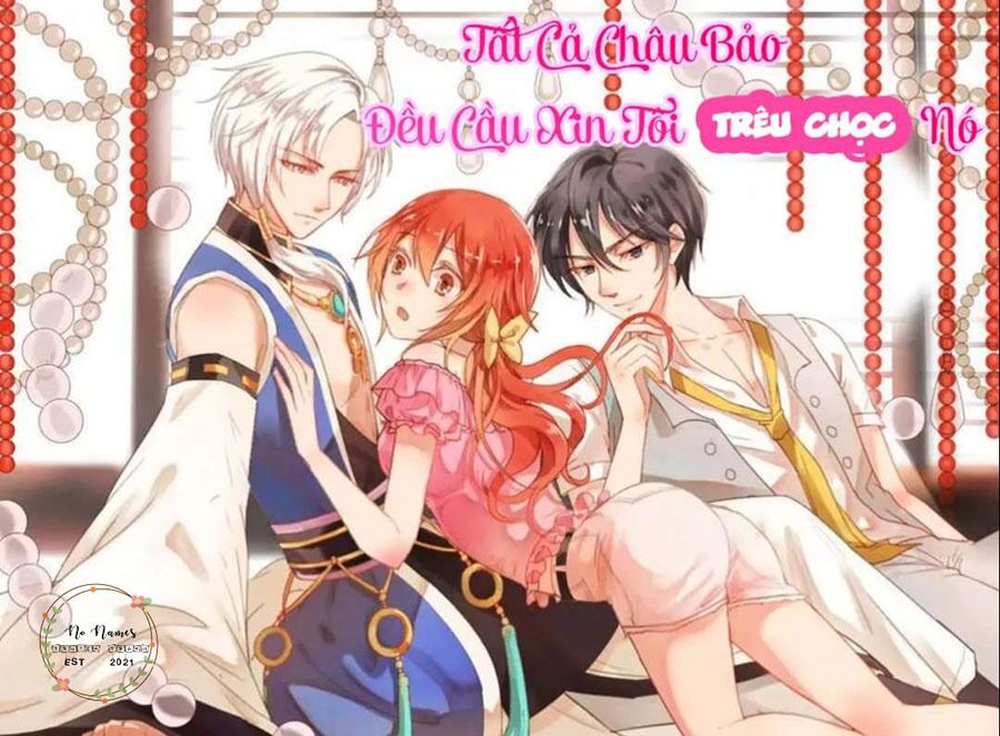 TẤT CẢ CHÂU BẢO ĐỀU CẦU XIN TÔI TRÊU CHỌC NÓ: Chapter 4