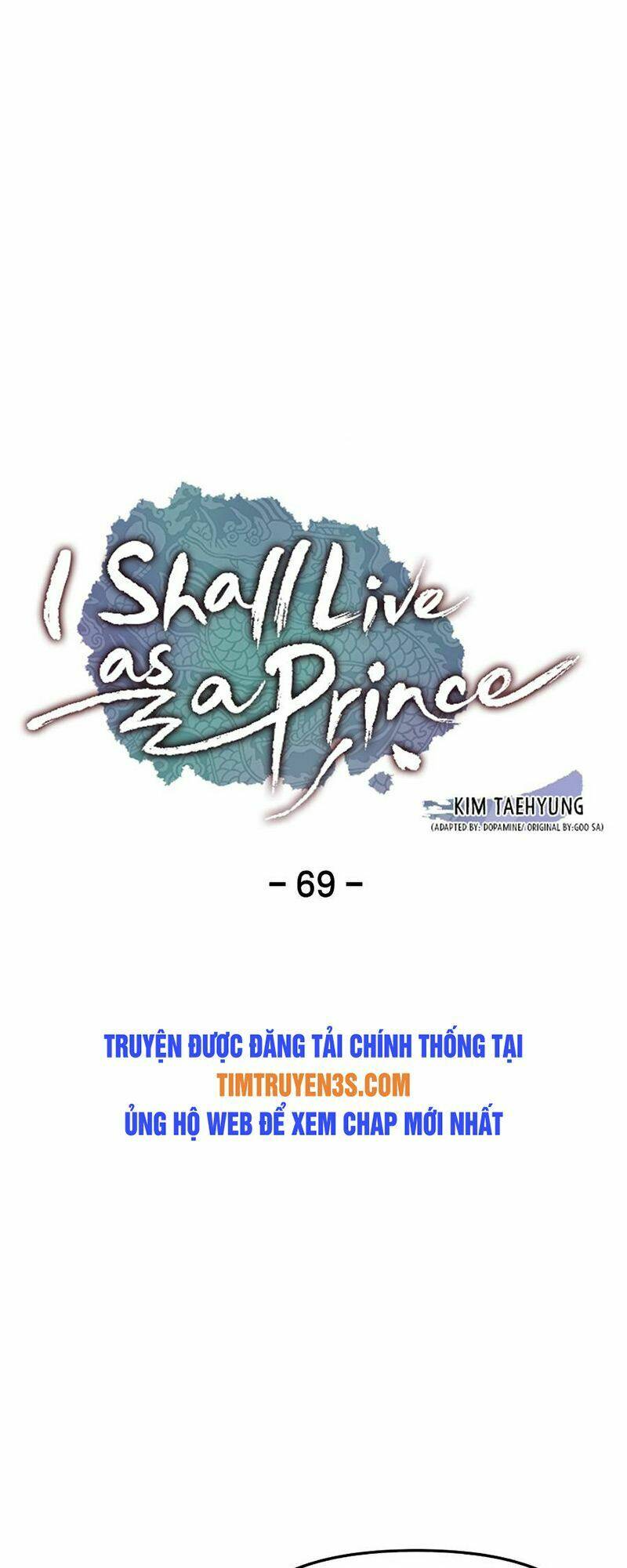 Tôi Sẽ Sống Như Một Hoàng Tử: Chapter 69