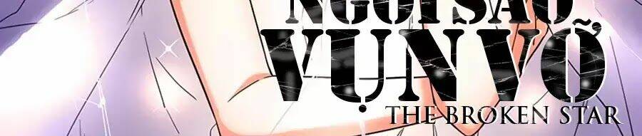 Ngôi Sao Vụn Vỡ: Chapter 24