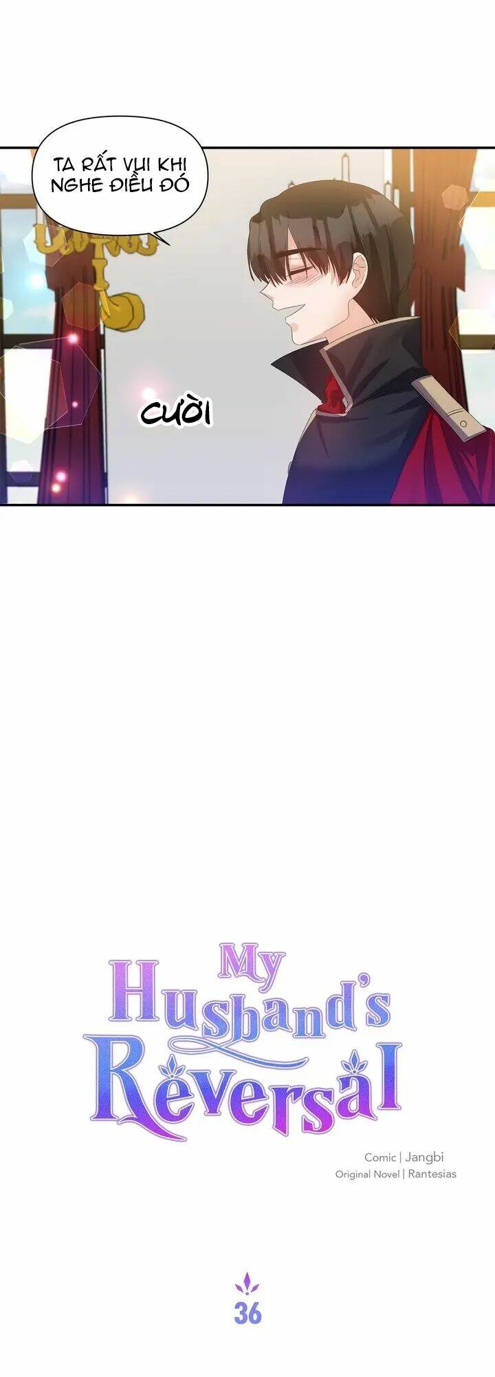Người Chồng Bạo Chúa Của Tôi Đã Thay Đổi: Chapter 36