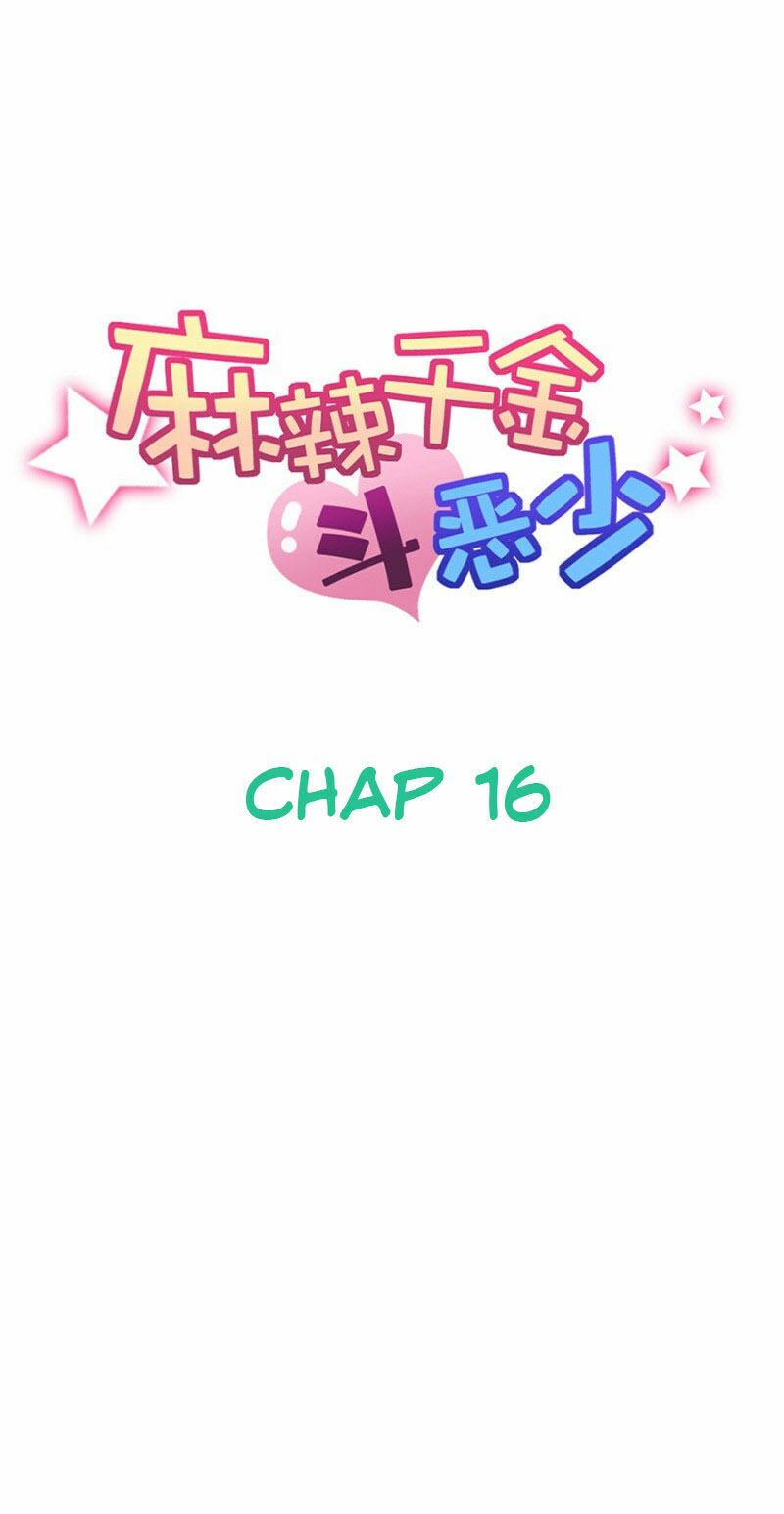 Ma Lạt Thiên Kim Đẩu Ác Thiếu: Chapter 16