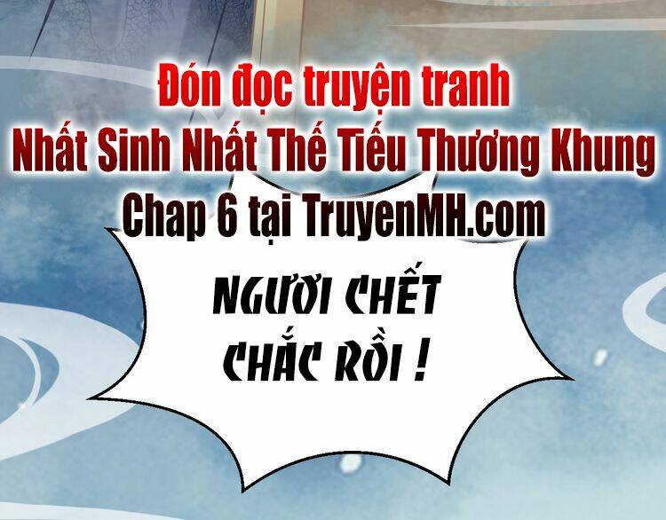 Nhất Sinh Nhất Thế Tiếu Thương Khung: Chapter 5