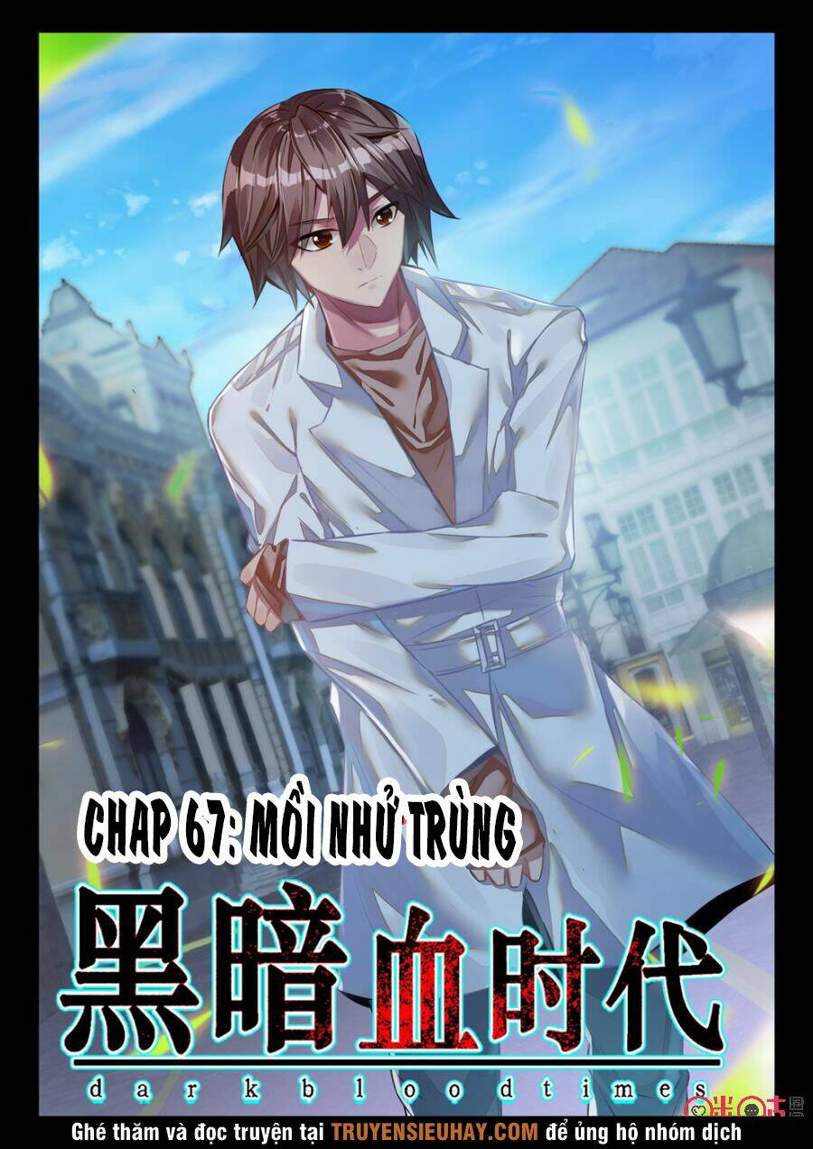 Hắc Ám Huyết Thời Đại: Chapter 67
