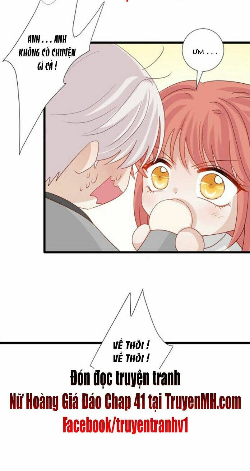 Nữ Hoàng Giá Đáo: Chapter 40