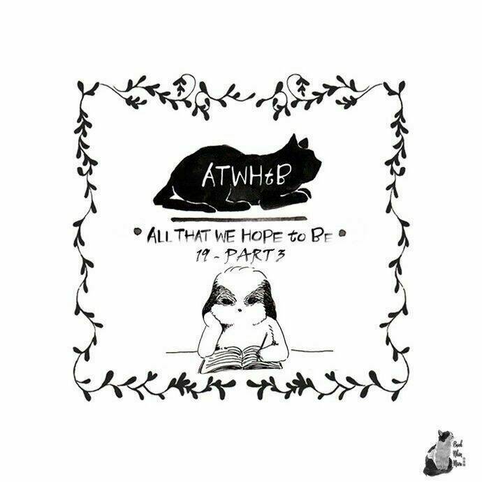 All That We Hope To Be: Chapter 12