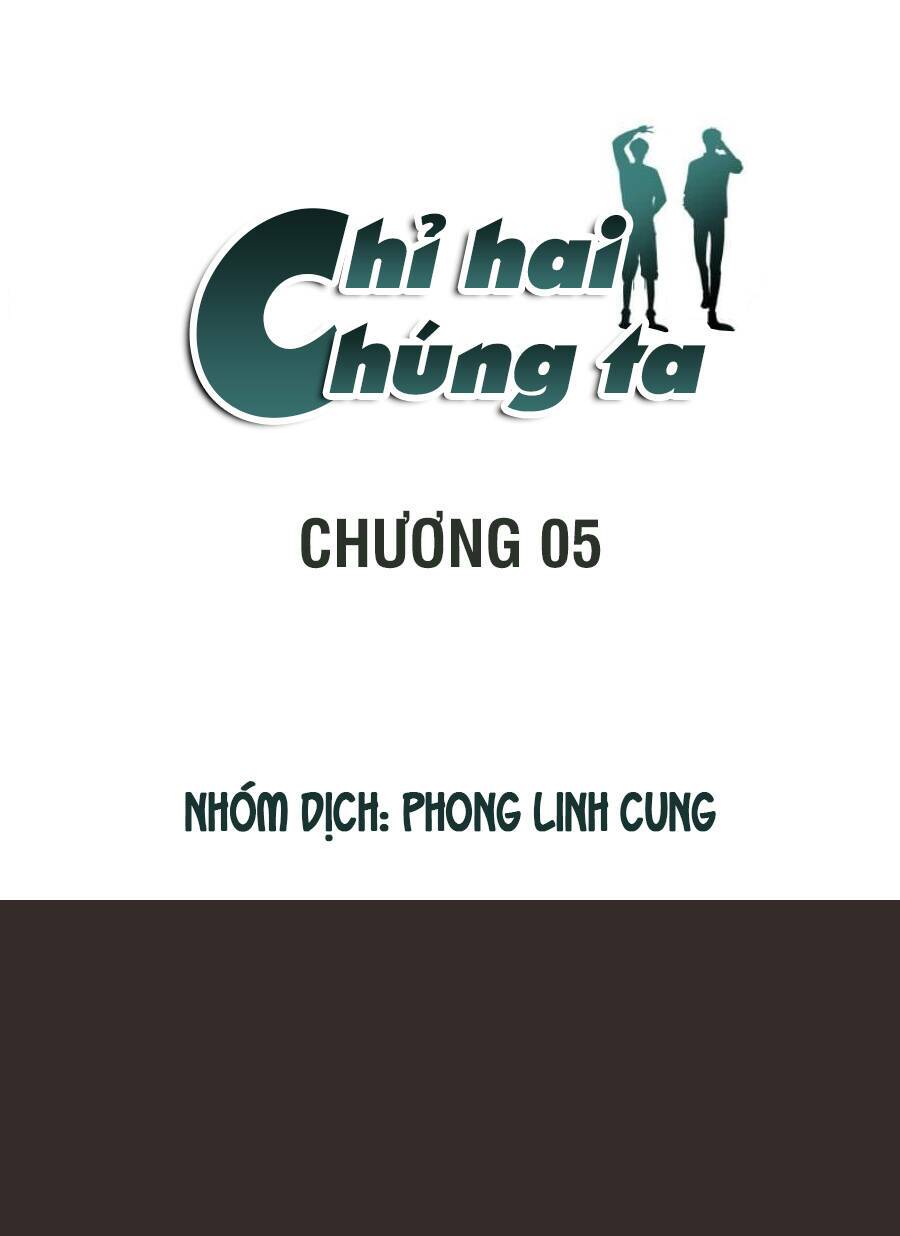 Chỉ Hai Chúng Ta: Chapter 5