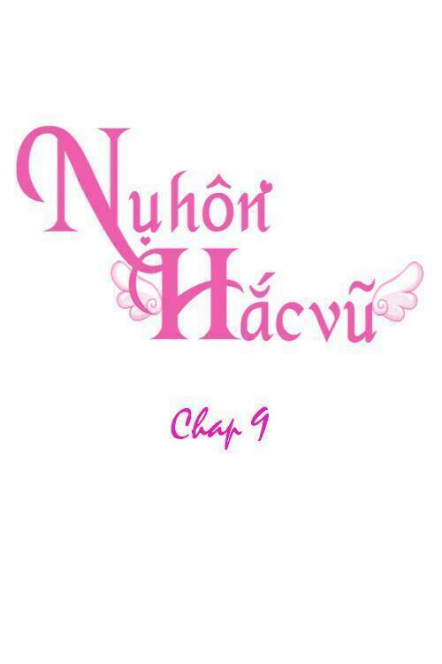 Nụ Hôn Hắc Vũ: Chapter 9