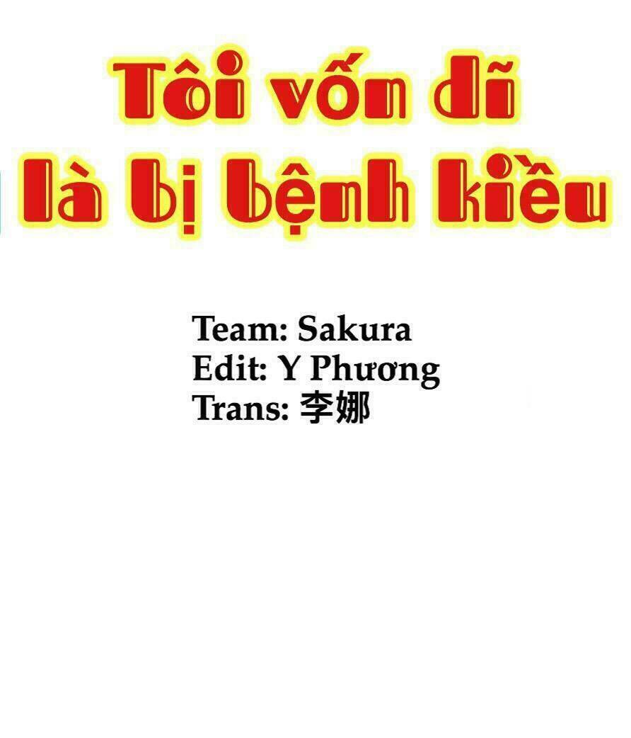 Tôi Vốn Dĩ Bị Bệnh Kiều: Chapter 10