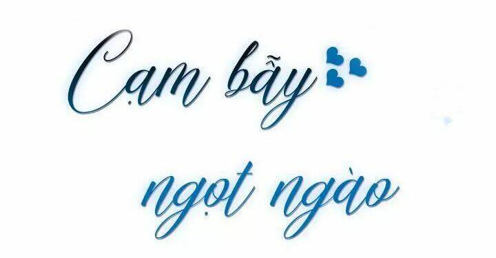 Cạm Bẫy Ngọt Ngào: Chapter 94