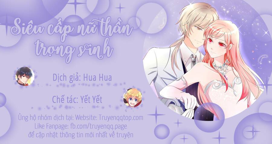 Siêu Cấp Nữ Thần Trọng Sinh: Chapter 45