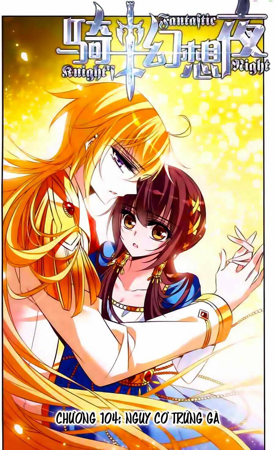 Kỵ Sĩ Hoang Tưởng Dạ: Chapter 104