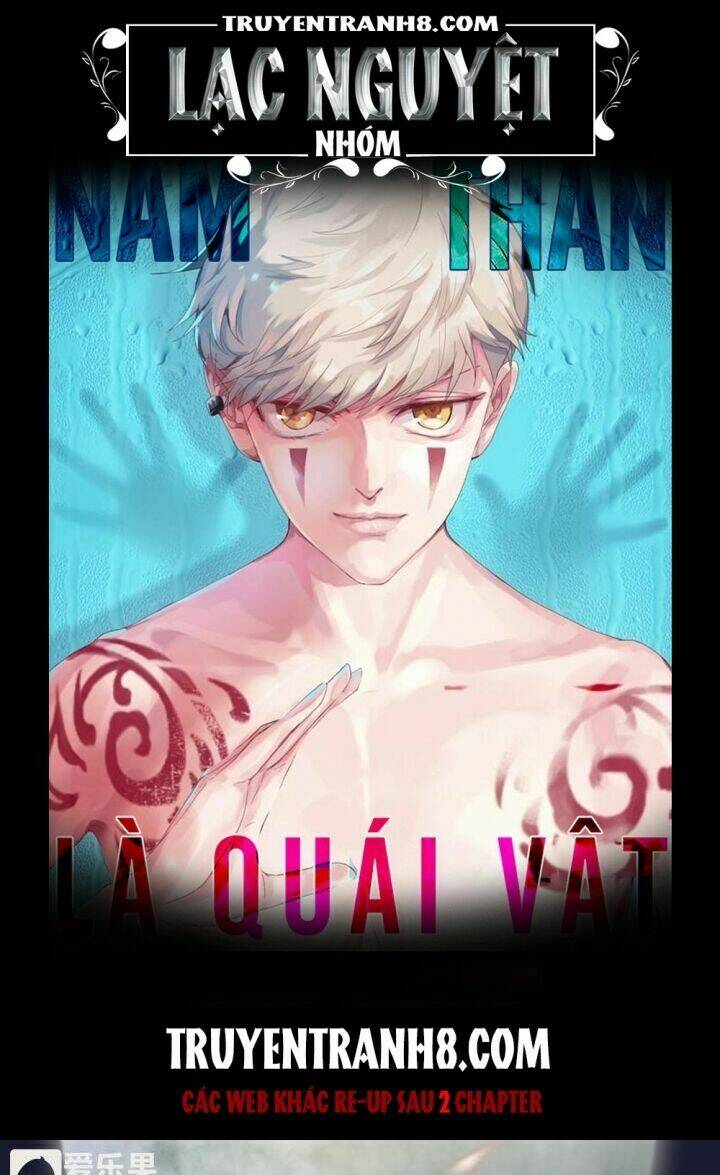 Nam Thần Là Quái Vật: Chapter 46