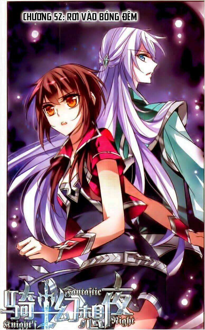 Kỵ Sĩ Hoang Tưởng Dạ: Chapter 52