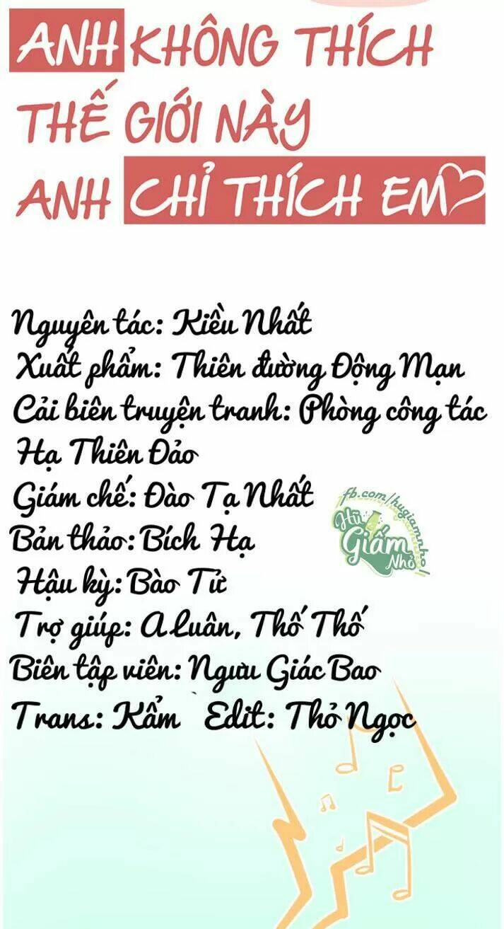 Anh Không Thích Thế Giới Này, Anh Chỉ Thích Em: Chapter 29