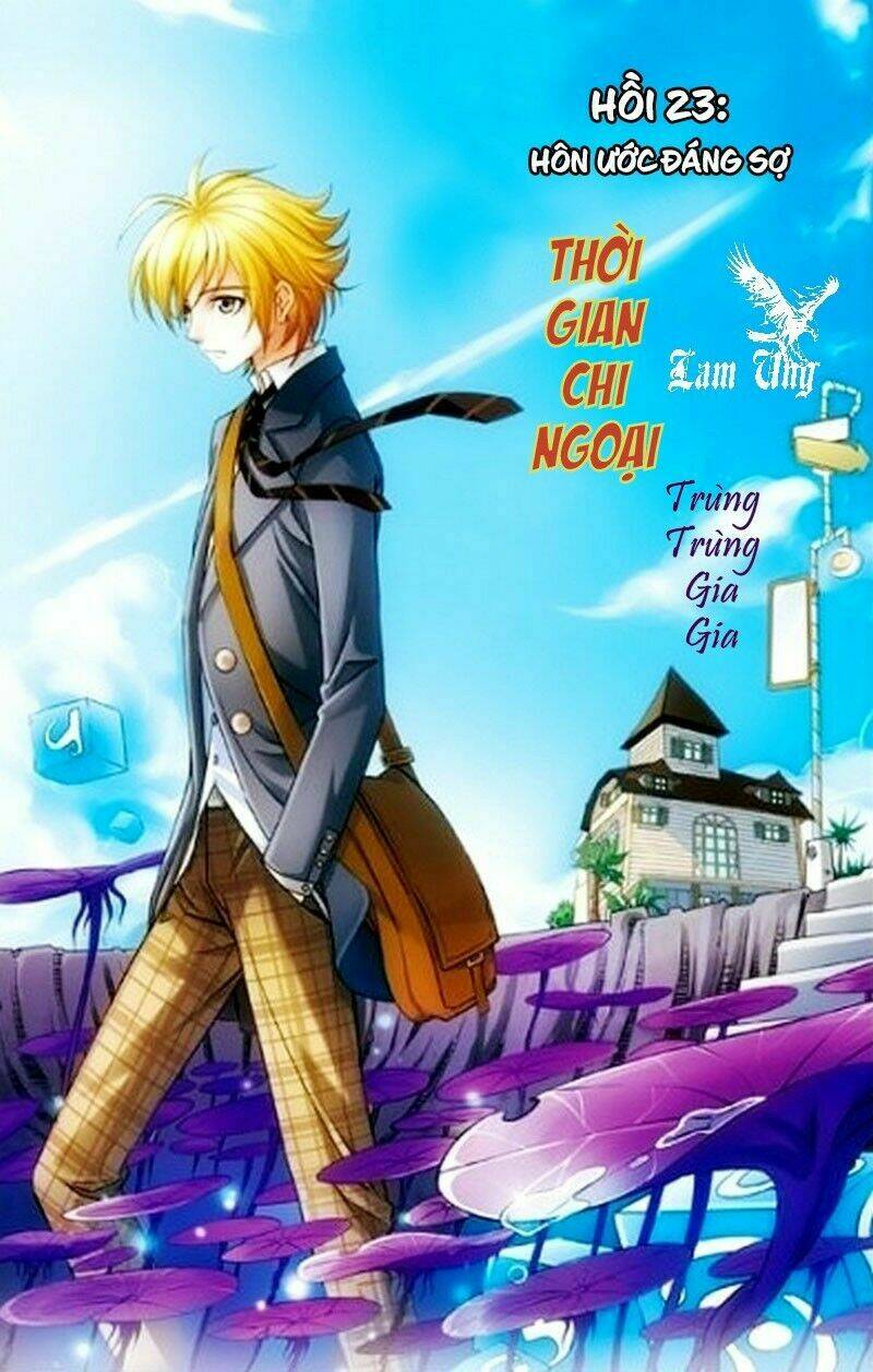 Thời Gian Chi Ngoại: Chapter 23