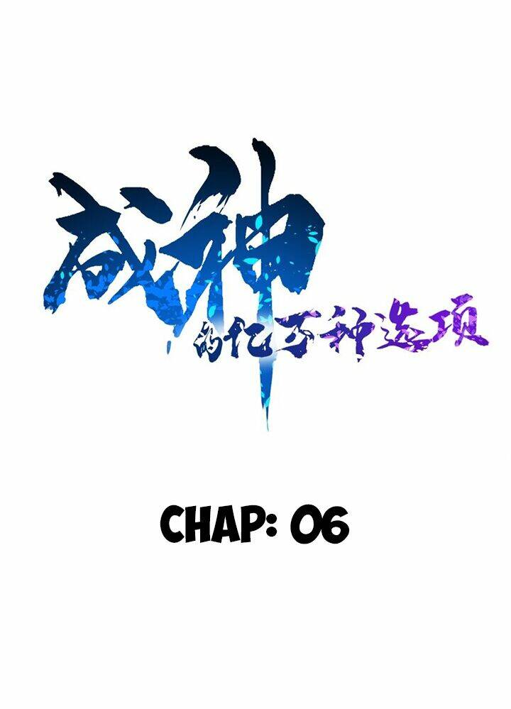 Trăm Vạn Cách Thành Thần: Chapter 6