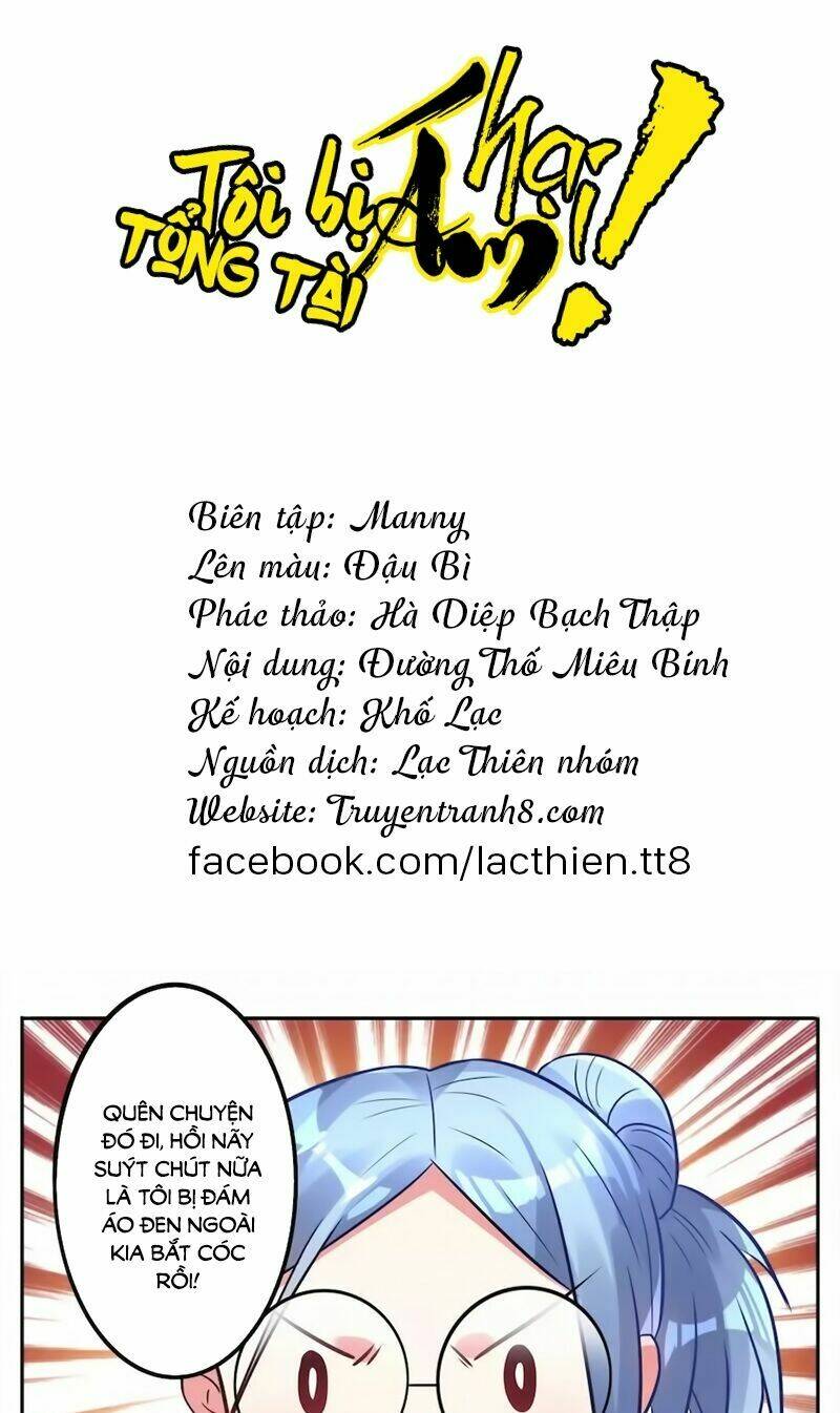 Tôi Bị Tổng Tài Ám Hại: Chapter 15