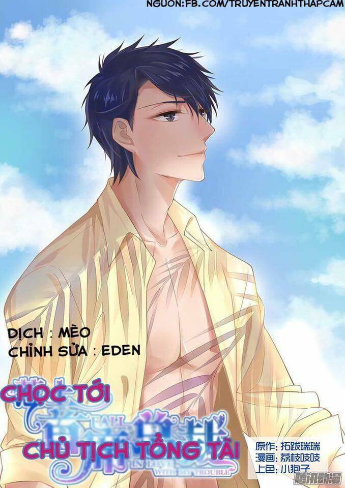 Nhạ Thượng Thủ Tịch Tổng Tài: Chapter 22