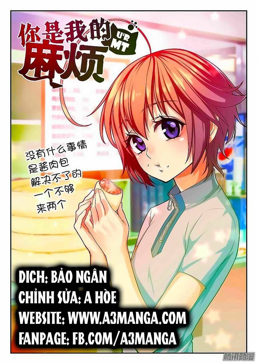 Anh Là Phiền Phức Của Em: Chapter 4