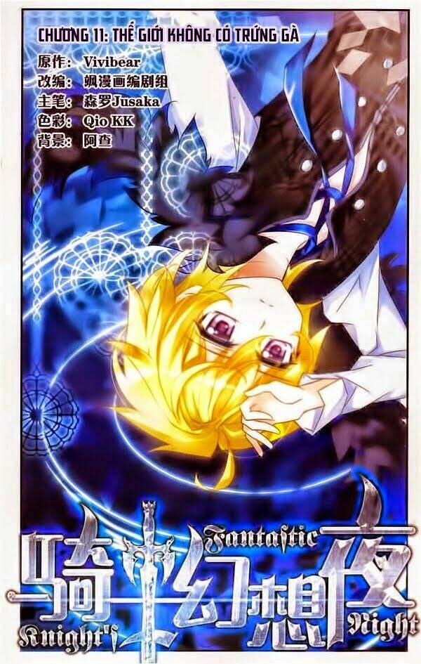 Kỵ Sĩ Hoang Tưởng Dạ: Chapter 11