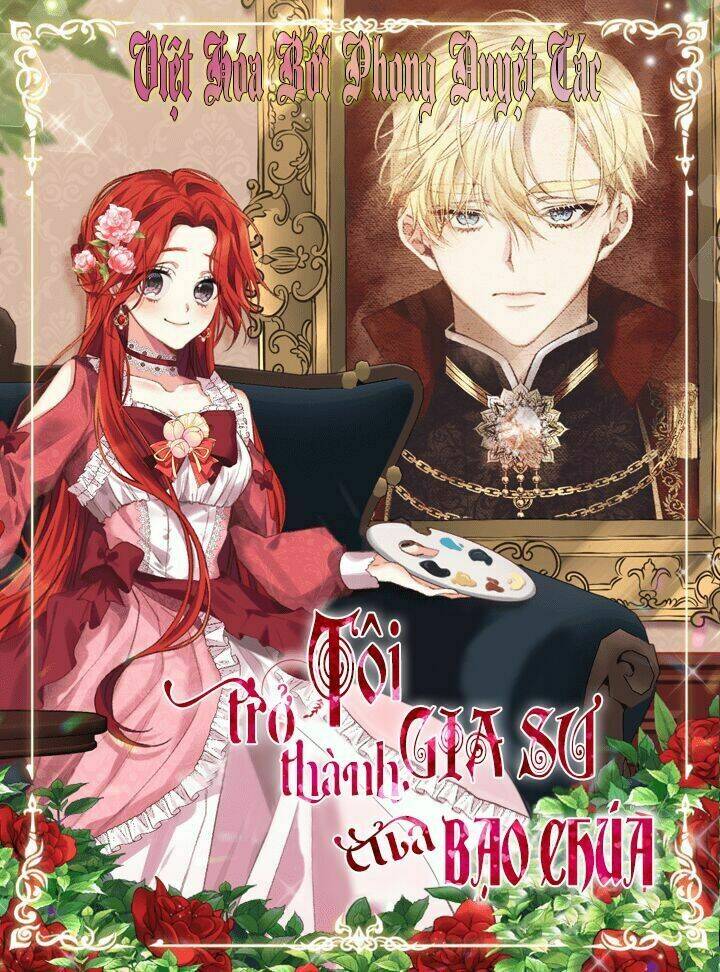 Tôi Trở Thành Gia Sư Của Tên Bạo Chúa: Chapter 18