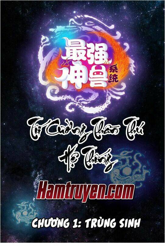 Tối Cường Thần Thú Hệ Thống: Chapter 1