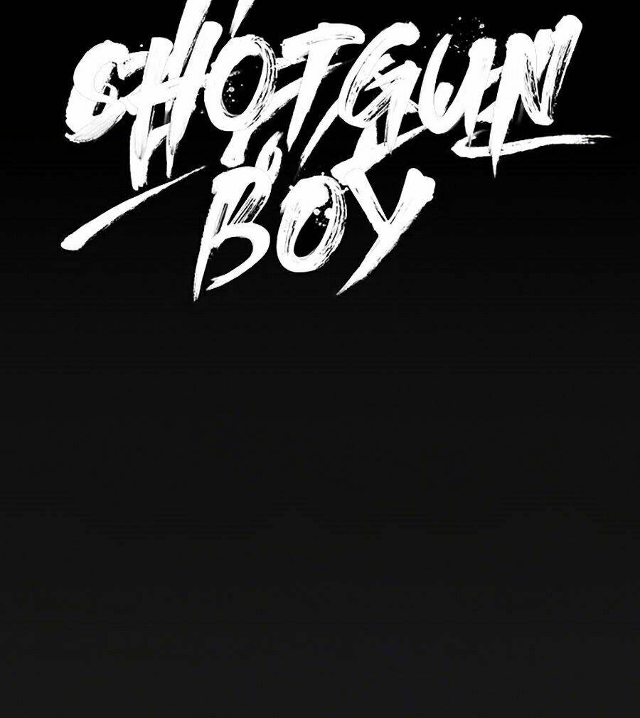 Cậu Bé Shotgun: Chapter 15