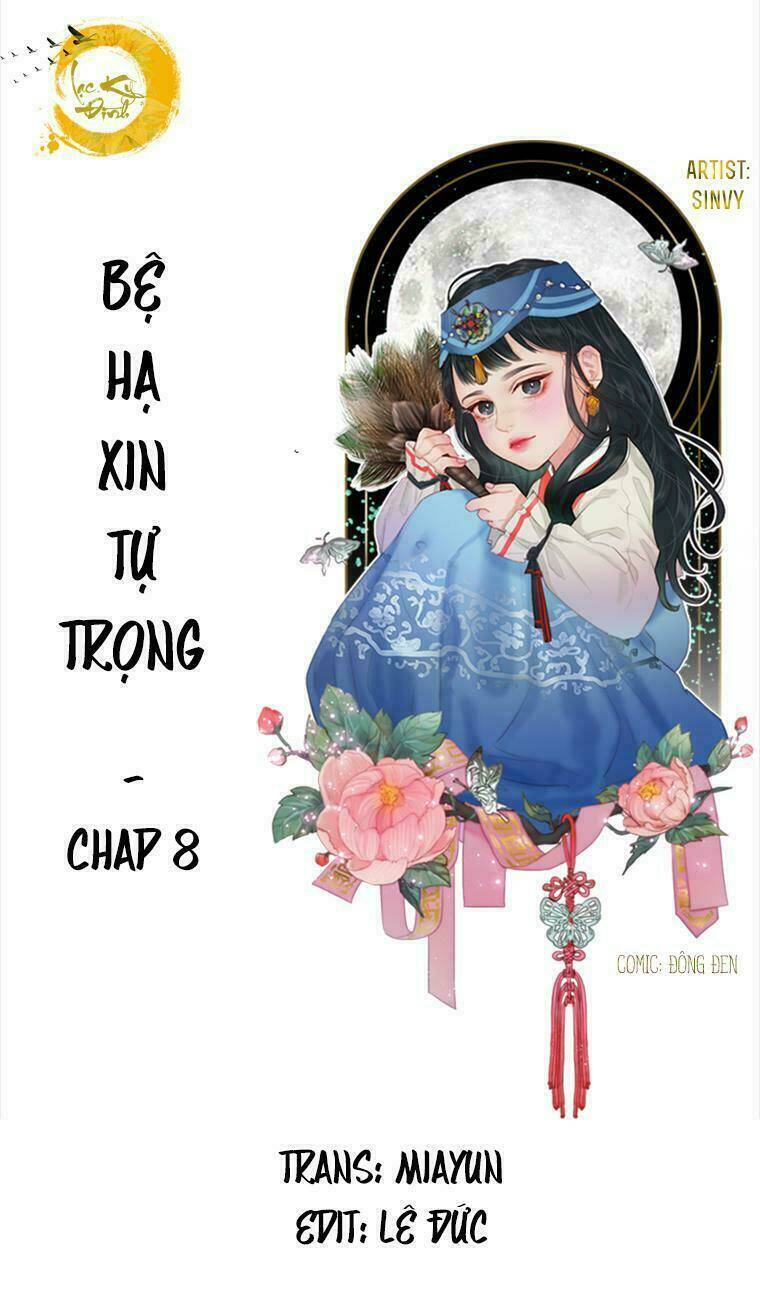 Bệ Hạ Xin Tự Trọng: Chapter 8