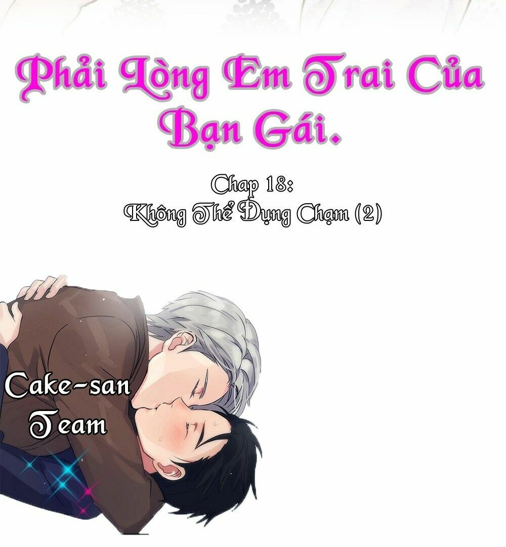 Phải Lòng Em Trai Của Bạn Gái Mình: Chapter 18