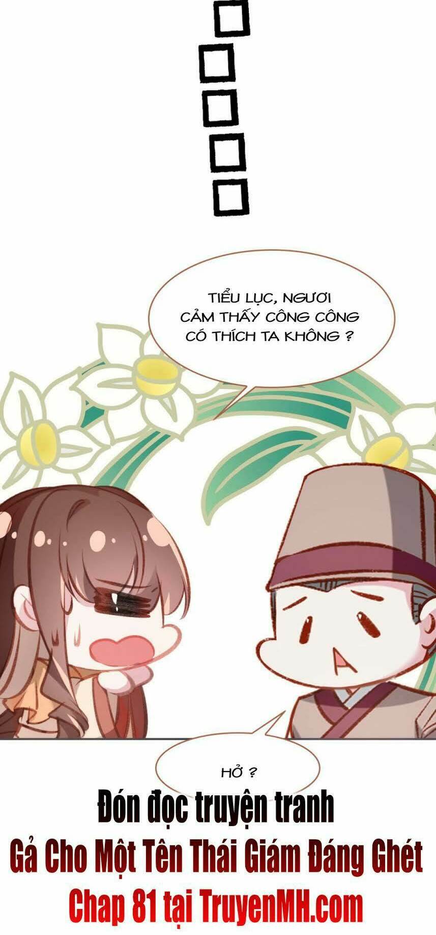 Gả Cho Một Tên Thái Giám Đáng Ghét: Chapter 80
