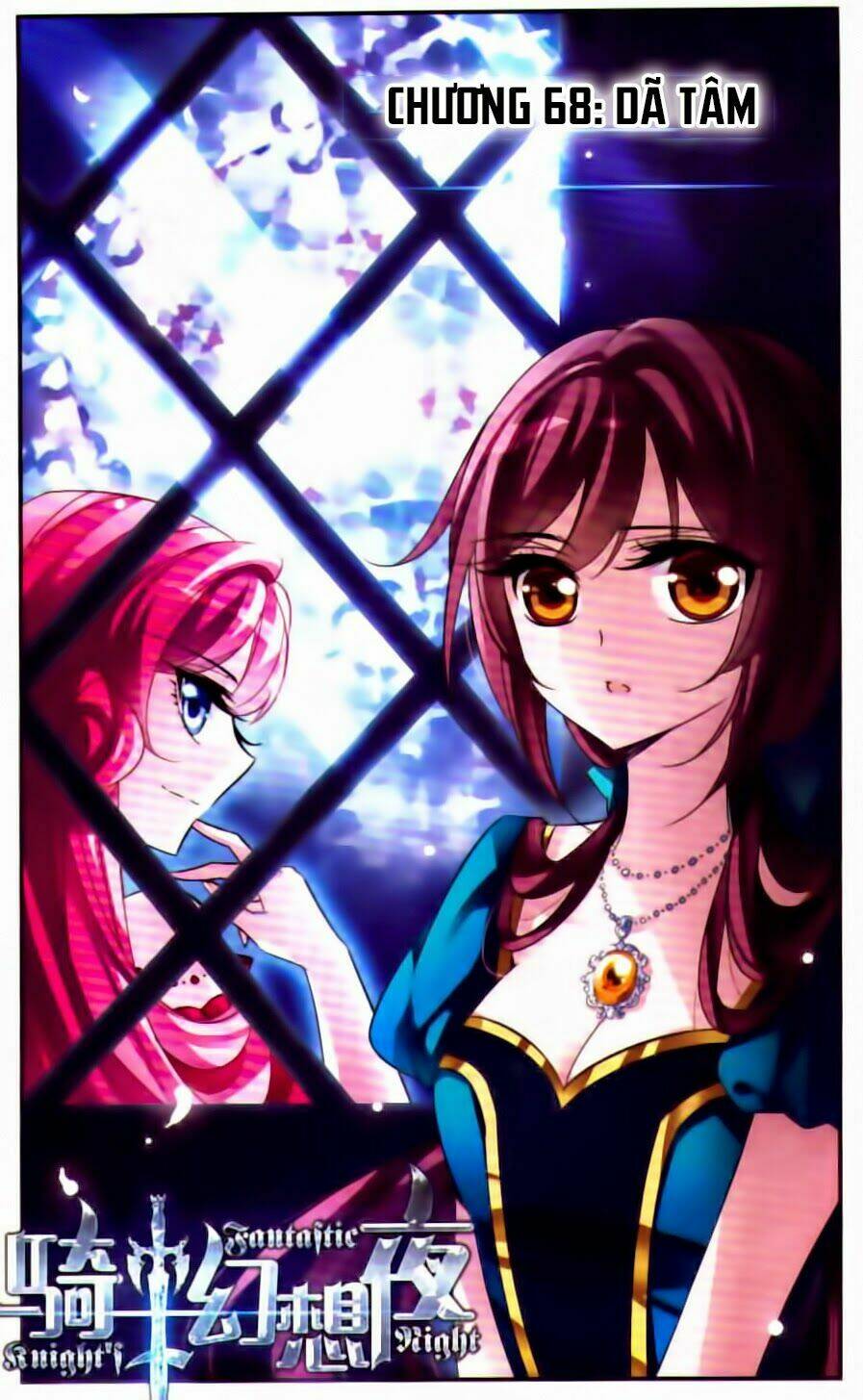 Kỵ Sĩ Hoang Tưởng Dạ: Chapter 68