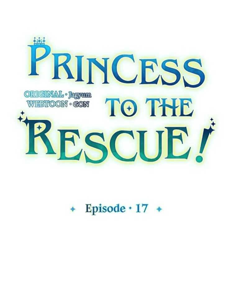 Hãy Cứu Tôi, Công Chúa: Chapter 17