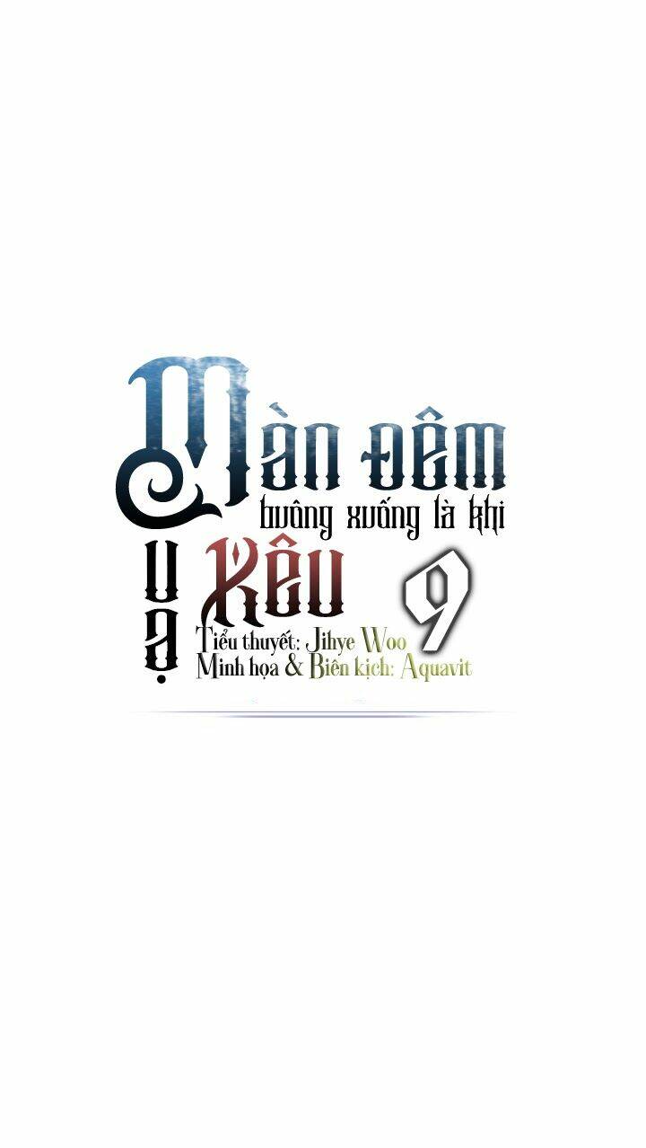 Màn Đêm Buông Xuống Là Khi Qụa Kêu: Chapter 9