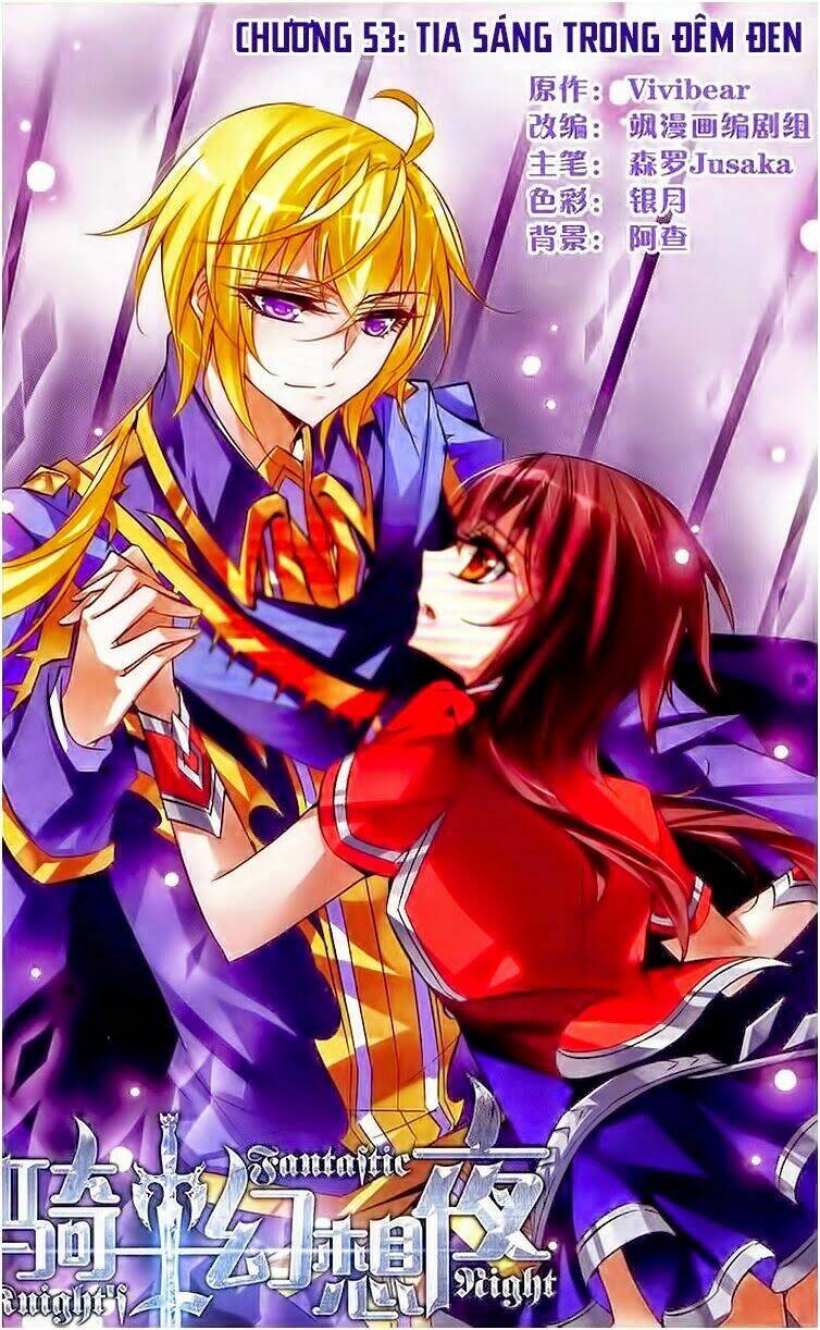 Kỵ Sĩ Hoang Tưởng Dạ: Chapter 53