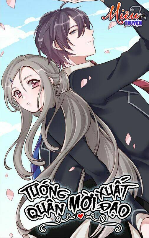 Tướng Quân Mời Xuất Đạo: Chapter 2