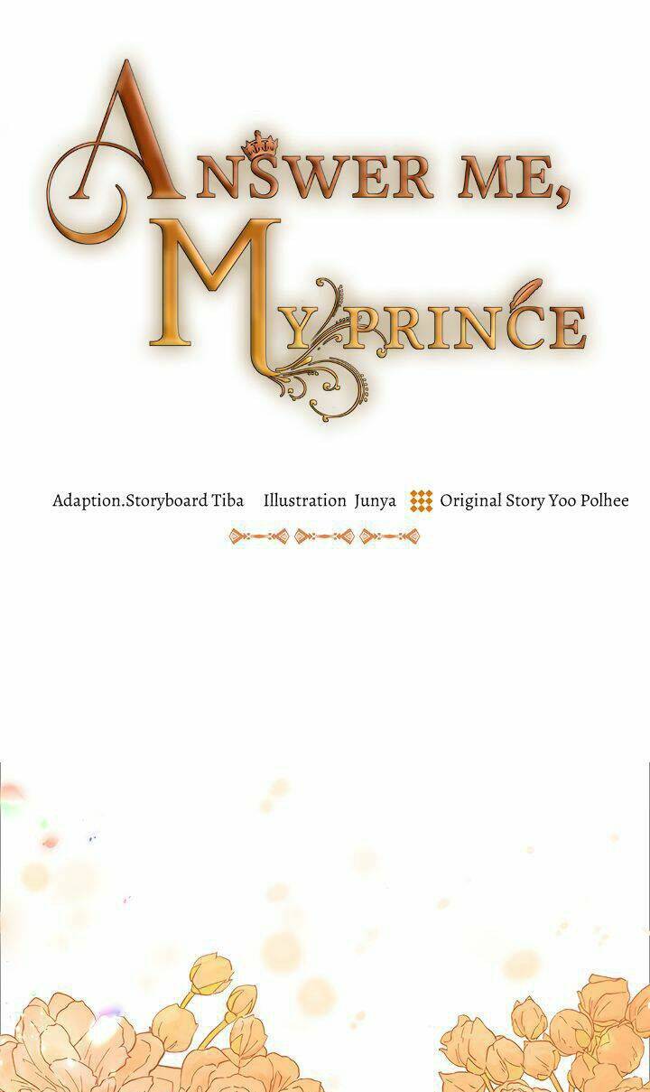 Hãy Trả Lời Em, Hoàng Tử!: Chapter 11