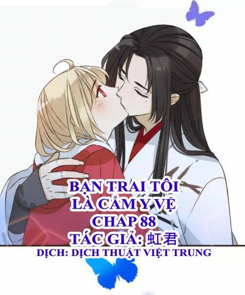 Bạn Trai Tôi Là Cẩm Y Vệ: Chapter 88