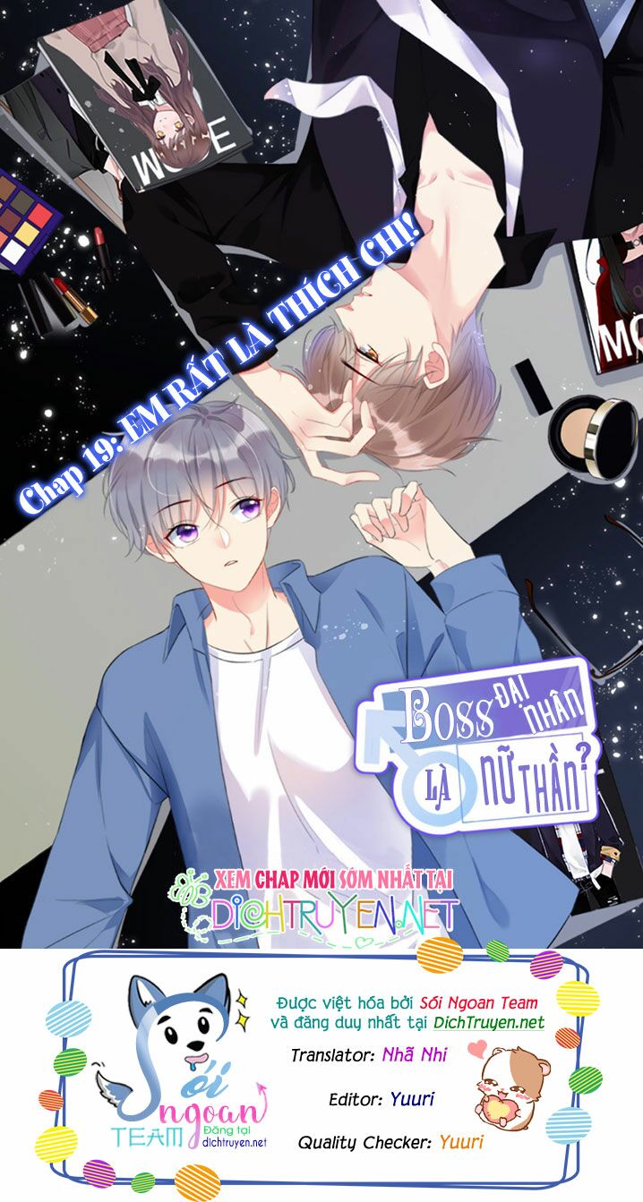 Boss Đại Nhân Là Nữ Thần?: Chapter 19