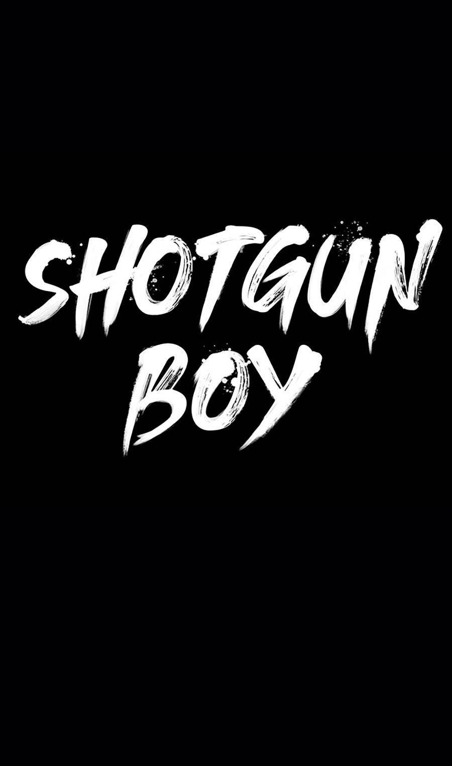 Cậu Bé Shotgun: Chapter 38