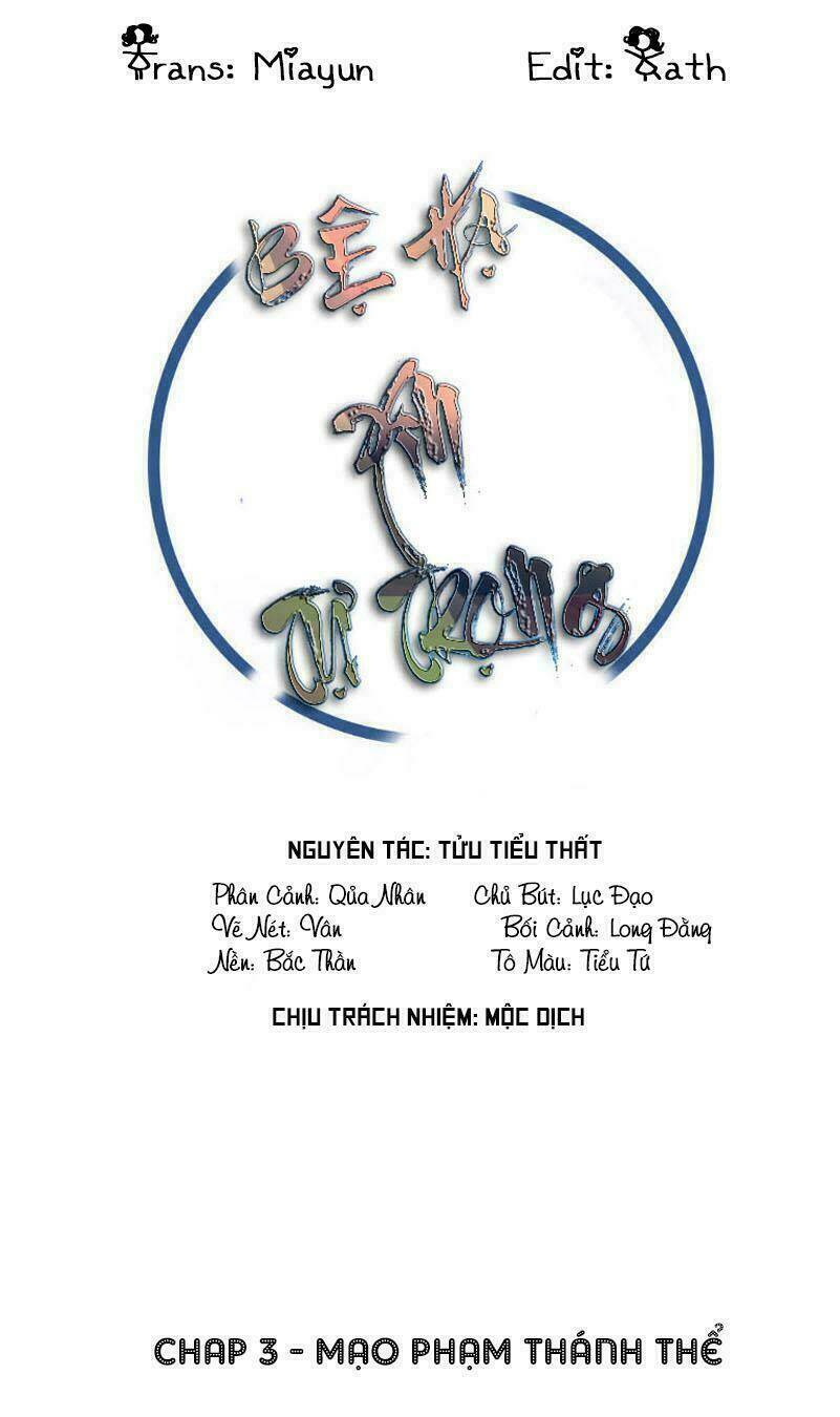 Bệ Hạ Xin Tự Trọng: Chapter 3