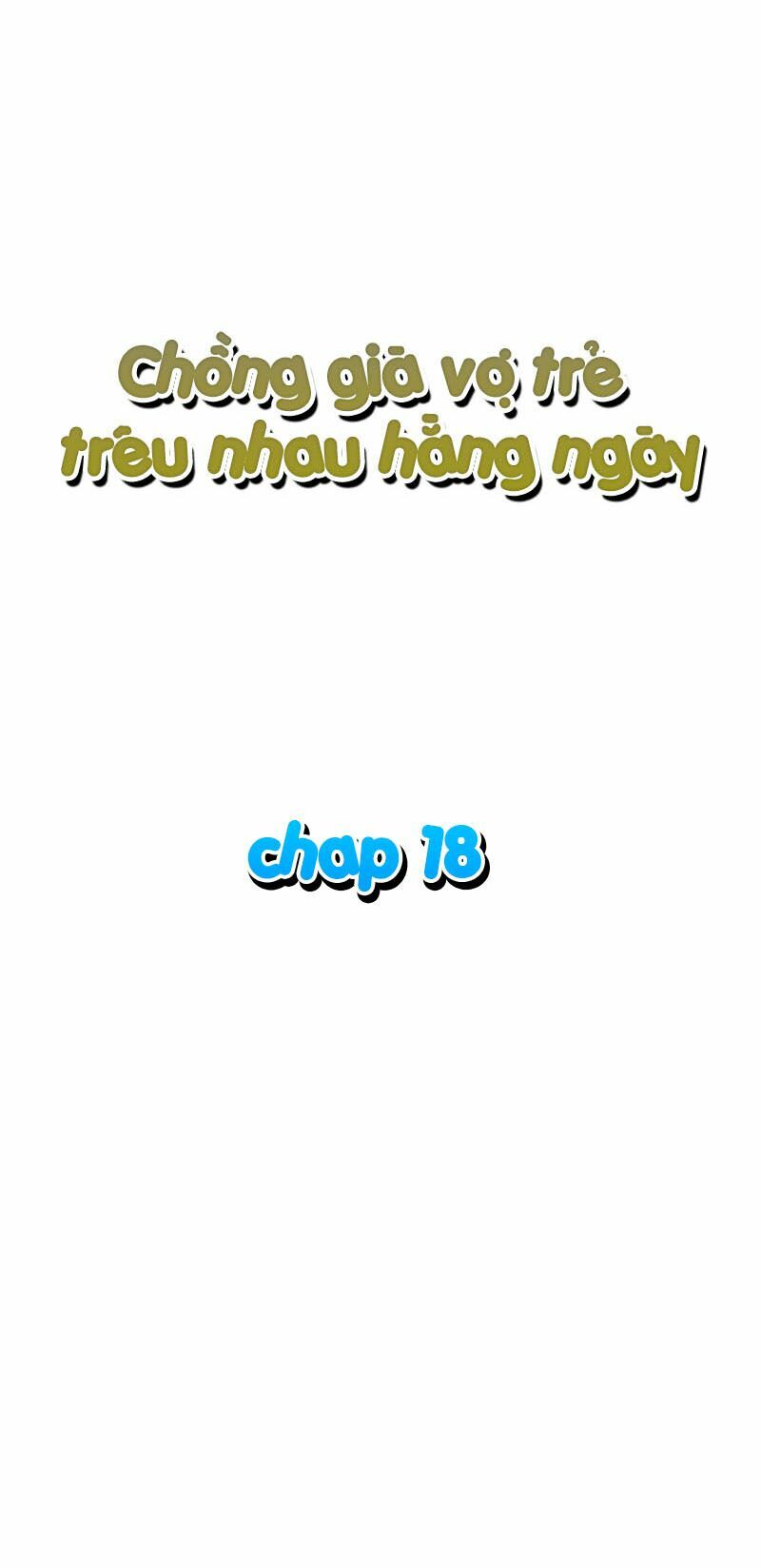Chồng Già Vợ Trẻ Trêu Nhau Hàng Ngày: Chapter 18