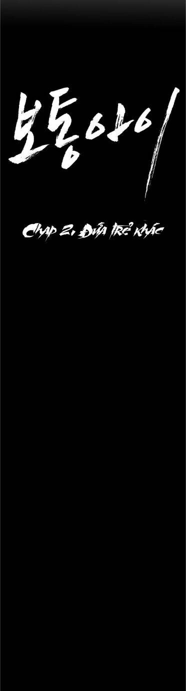 Đứa Trẻ Bình Thường: Chapter 2