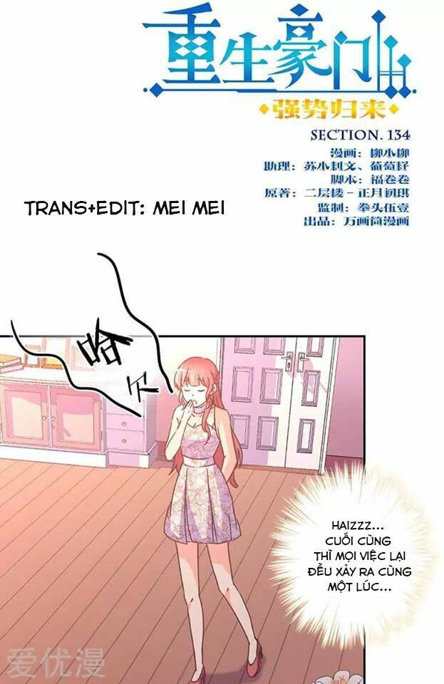 Trọng Sinh Chi Hao Môn Cường Thế Quy Lai: Chapter 134